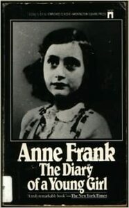 Anne Frank: The Diary of a Young Girl by Anne Frank