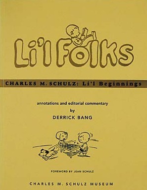 Charles M. Schulz: Li'l Beginnings by Derrick Bang