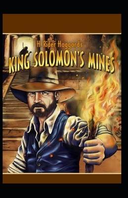 King Solomon's Mines Illustrated by H. Rider Haggard