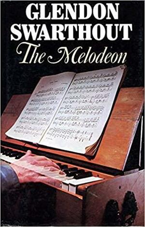 The Melodeon by Glendon Swarthout