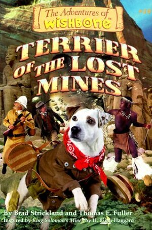 Terrier of the Lost Mines by Brad Strickland, Thomas E. Fuller, Rick Duffield
