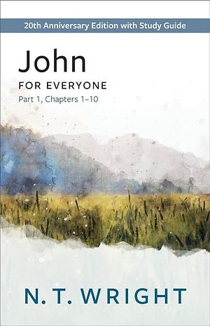 John for Everyone by N.T. Wright