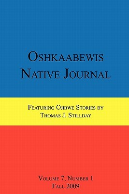 Oshkaabewis Native Journal (Vol. 7, No. 1) by Thomas Stillday, Anton Treuer