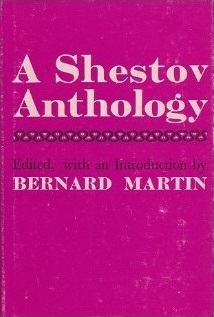 A Shestov Anthology by Bernard Martin, Lev Shestov