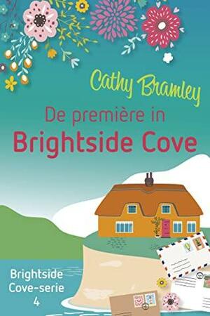 De première in Brightside Cove by Cathy Bramley