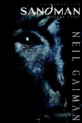 Absolute Sandman Volume Three by Neil Gaiman