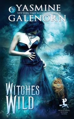 Witches Wild by Yasmine Galenorn