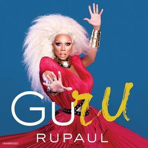 Guru: Rupaul Wisdom by RuPaul