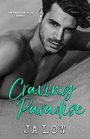 Craving Paradise by J.A. Low