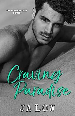 Craving Paradise by J.A. Low