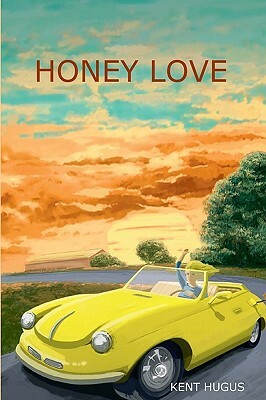 Honey Love by Kent Hugus