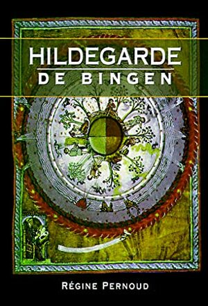 Hildegarde de Bingen by Régine Pernoud, Paul Duggan