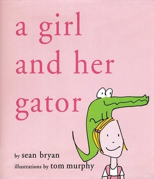 A Girl and Her Gator by Sean Bryan