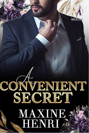 A Convenient Secret  by Maxine Henri, Maxine Henri