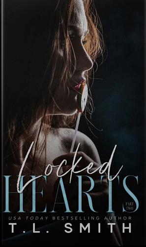 Locked Hearts by T.L. Smith