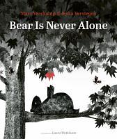Bear is Never Alone by Marc Veerkamp