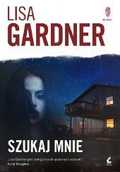 Szukaj mnie by Lisa Gardner