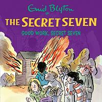 Good Work, Secret Seven by Enid Blyton