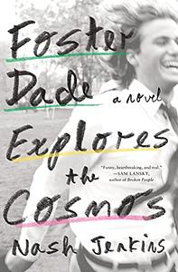 Foster Dade Explores the Cosmos by Nash Jenkins