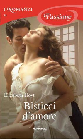 Bisticci d'amore by Elizabeth Hoyt