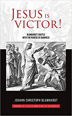 Jesus is the Victor by Christoph Blumhardt