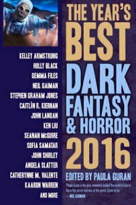 The Year's Best Dark Fantasy & Horror 2016 by Paula Guran