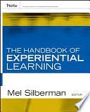 The Handbook of Experiential Learning by Melvin L. Silberman