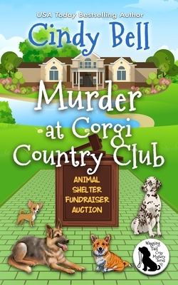 Murder at Corgi Country Club by Cindy Bell