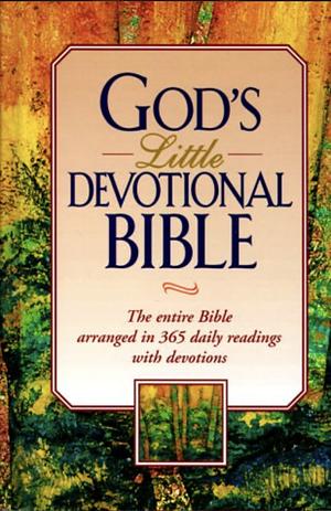 God's Little Devotional Bible: The Entire Bible Arranged in 365 Daily Readings with Devotions by Honor Books