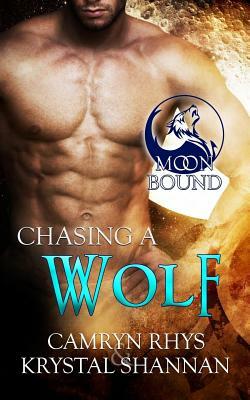Chasing a Wolf by Camryn Rhys, Krystal Shannan