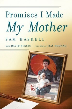 Promises I Made My Mother by David Rensin, Sam Haskell, Ray Romano