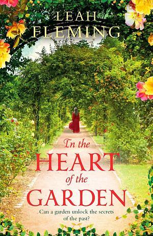 In the Heart of the Garden by Leah Fleming