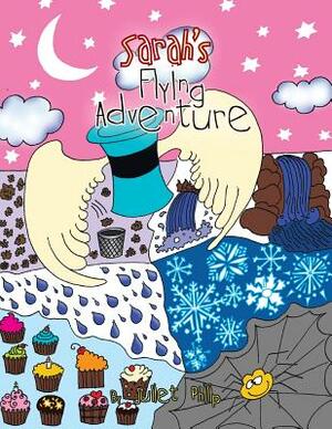 Sarah's Flying Adventure by Juliet Philip