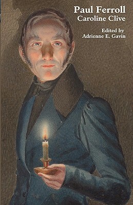 Paul Ferroll: A Tale by Adrienne E. Gavin, Caroline Clive