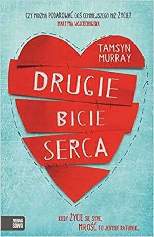 Drugie bicie serca by Tamsyn Murray