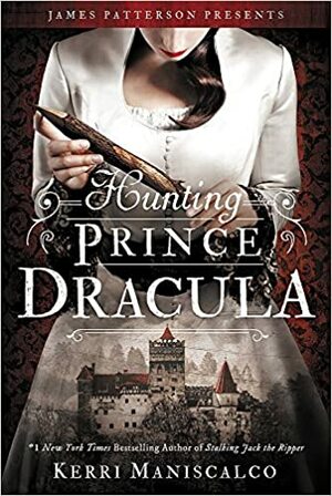 Dracula: Pe urmele Prințului Nemuritor by Kerri Maniscalco