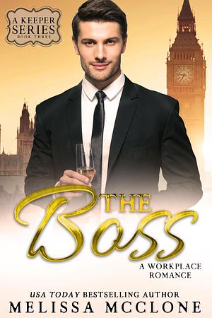 The Boss by Melissa McClone, Melissa McClone