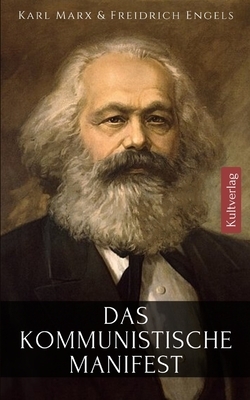 Das Kommunistische Manifest: Manifest der Kommunistischen Partei by Karl Marx, Friedrich Engels