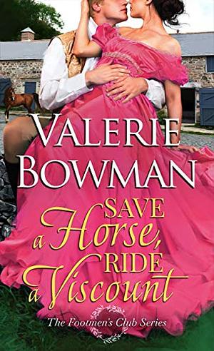 Save a Horse, Ride a Viscount by Valerie Bowman