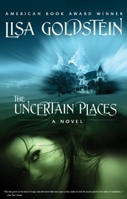 The Uncertain Places by Lisa Goldstein