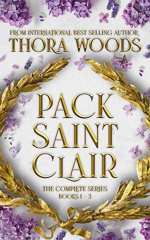 Pack Saint Clair: The Complete Series by Thora Woods