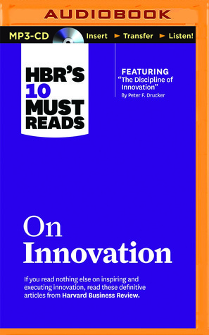 HBR's 10 Must Reads on Innovation by Peter F. Drucker