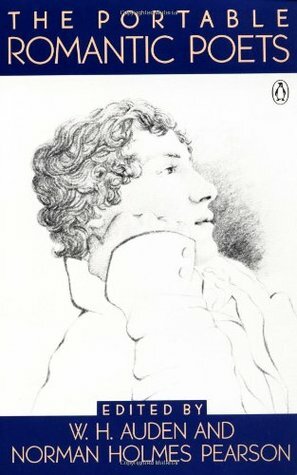 The Portable Romantic Poets, Blake to Poe by W.H. Auden, Norman Holmes Pearson