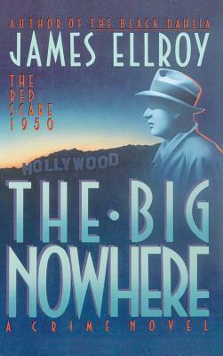 The Big Nowhere by James Ellroy