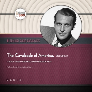 The Cavalcade of America, Collection 2 by Black Eye Entertainment