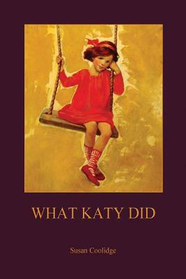 What Katy Did (Aziloth Books) by Susan Coolidge