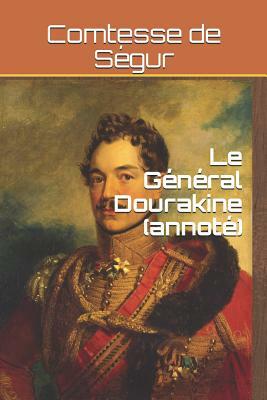 Le Général Dourakine (annoté) by Sophie, comtesse de Ségur