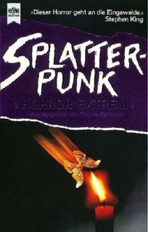 Splatterpunk: Horror Extrem by Paul M. Sammon
