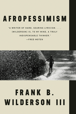Afropessimism by Frank B. Wilderson III