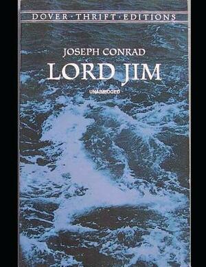 Lord Jim: The Brilliant Novel (Annotated) By Joseph Conrad. by Joseph Conrad